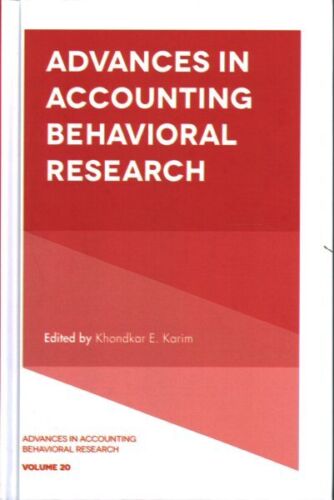 advances in accounting behavioral research volume 20 1st edition khondkar e. karim 9781787145283, 178714528x
