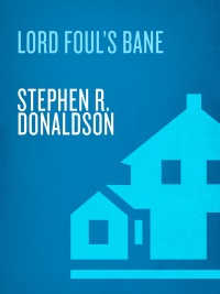 lord fouls bane 1st edition stephen r. donaldson 0345348656, 0307818659, 9780345348654, 9780307818652