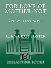 for love of mother not a pip and flinx novel 1st edition alan dean foster 0345346890, 0345454553,
