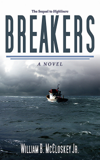 the sequel to highliners breakers a novel  william b. mccloskey 1626360022, 1628734418, 9781626360020,