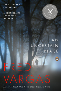an uncertain place a commissaire adamsberg mystery 1st edition fred vargas 0143120042, 1101558644,