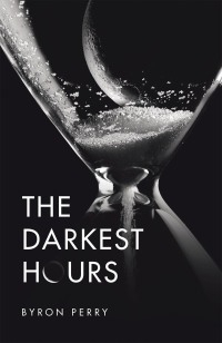 the darkest hours  byron perry 1665511842, 1665511834, 9781665511841, 9781665511834