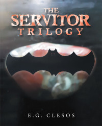 the servitor trilogy  e.g. clesos 166571588x, 1665715898, 9781665715881, 9781665715898