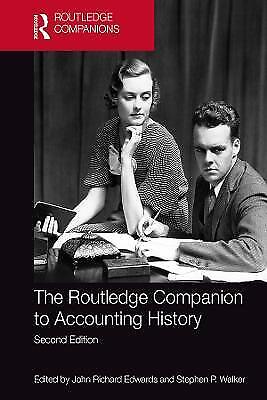 the routledge companion to accounting history 2nd edition john richard edwards, stephen p. walker