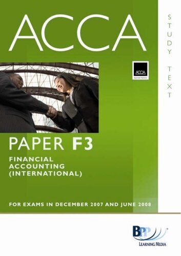 acca f3 financial accounting international 1st edition bpp learning media 9780751732962