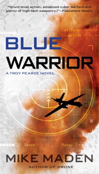 blue warrior a troy pearce novel 1st edition mike maden 0399167390, 0698141105, 9780399167393, 9780698141100
