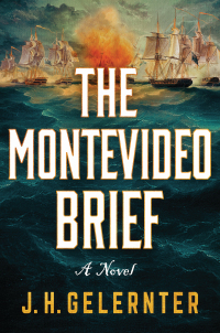 the montevideo brief a novel 1st edition j. h. gelernter 1324020369, 1324020377, 9781324020363, 9781324020370