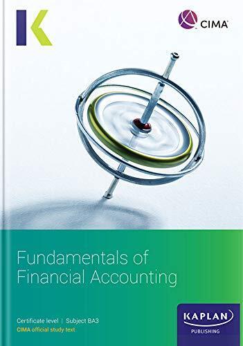 ba3 fundamentals of financial accounting 1st edition kaplan 1787406903, 9781787406902