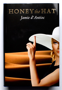 honey the hat 1st edition jamie dantioc 0982563744, 0989933407, 9780982563748, 9780989933407