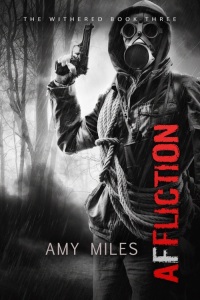 affliction the withered series 1st edition amy miles 1502915758, 1682612996, 9781502915757, 9781682612996