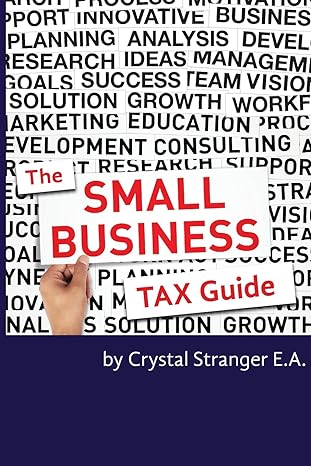 the small business tax guide 1st edition crystal stranger ea 0692293043, 978-0692293041