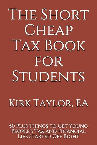 the short cheap tax book for students 1st edition kirk taylor 1793955816, 978-1793955814