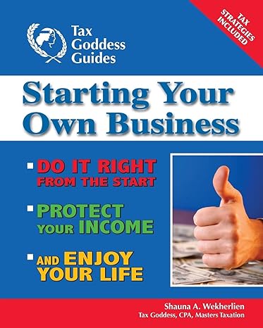 starting your own business do it right from the start lower your taxes protect your income and enjoy your