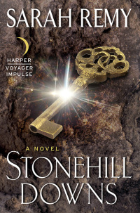 stonehill downs a novel  sarah remy 0062383434, 0062383426, 9780062383433, 9780062383426