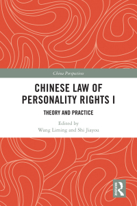 chinese law of personality rights i 1st edition wang liming , shi jiayou 1032291281, 9781032291284
