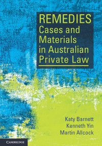 remedies cases and materials in australian private law 1st edition katy barnett, kenneth yin, martin allcock