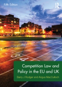 competition law and policy in the eu and uk 5th edition barry j. rodger , angus macculloch 0415524563,