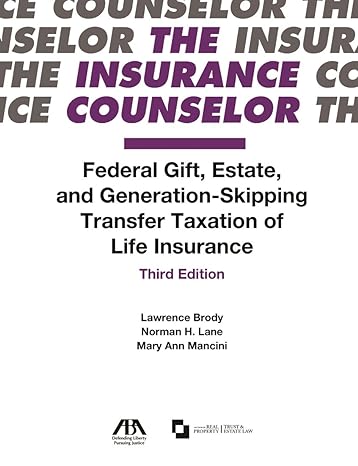 federal gift estate and generation skipping transfer taxation of life insurance third edition lawrence brody,