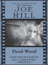 dead wood 1st edition joe hill 0061843806, 9780061843808