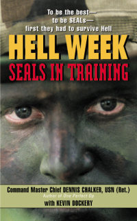 hell week seals in training  dennis chalker, kevin dockery 0061746649, 9780061746642