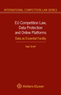 eu competition law  data protection and online platforms  data as essential facility 1st edition inge graef