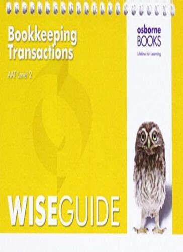 bookkeeping transactions aat  level 2 wise guid 1st edition not available 9781911198017, 1911198017