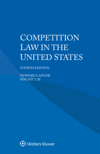 competition law in the united states 4th edition howard langer, sin chit lai 9403516410, 9789403516417
