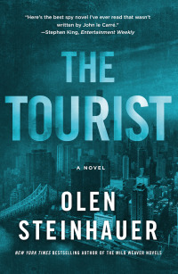 the tourist a novel  olen steinhauer 1250018412, 1429977183, 9781250018410, 9781429977180