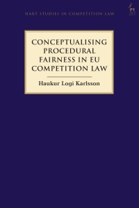 conceptualising procedural fairness in eu competition law 1st edition haukur logi karlsson 150993541x,
