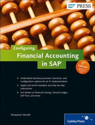 configuring financial accounting in sap 2nd edition narayanan veeriah 9781493210428, 1493210424