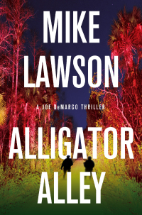 alligator alley 1st edition mike lawson 0802160522, 0802160530, 9780802160522, 9780802160539