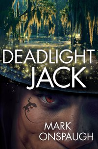 deadlight jack 1st edition mark onspaugh 1101884150, 9781101884157