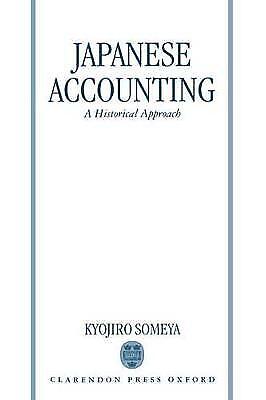 japanese accounting a historical approach 1st edition kyojiro someya 9780198290452