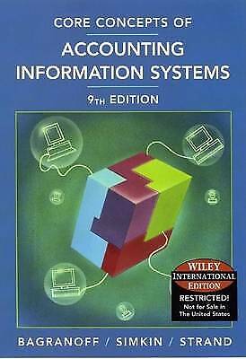 core concepts of accounting information systems 9th edition carolyn strand norman, nancy a. bagranoff, mark