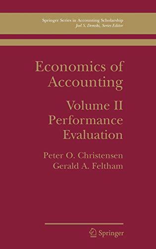 economics of accounting  performance evaluation  volume ii 1st edition gerald a. feltham, peter ove