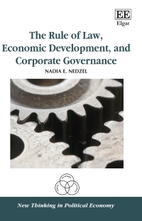 the rule of law  economic development  and corporate governance 1st edition nadia e. nedzel 1789900727,
