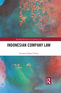 indonesian company law 1st edition soonpeel edgar chang 036759045x, 9780367590451