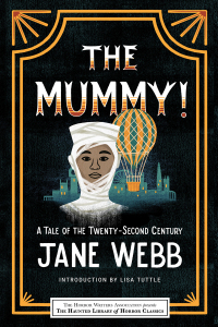 the mummy  a tale of the twenty second century 1st edition jane webb 1464215286, 1464215294, 9781464215285,