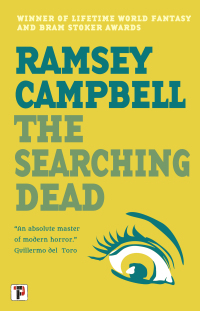 the searching dead 1st edition ramsey campbell 178758559x, 9781787585591