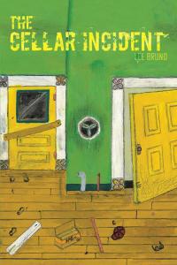 the cellar incident 1st edition lee bruno 1490748377, 1490748369, 9781490748375, 9781490748368