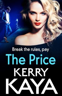 break the rules pay the price  kerry kaya 1801629099, 1801629064, 9781801629096, 9781801629065