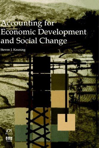 accounting for economic development and social change 1st edition s. j. keuning 9789051992823, 9051992823