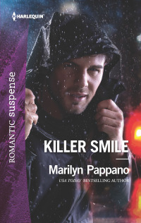 killer smile 1st edition marilyn pappano 1335456643, 1488093261, 9781335456649, 9781488093265