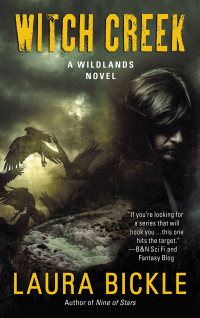 witch creek a wildlands novel 1st edition laura bickle 0062567314, 0062567322, 9780062567314, 9780062567321
