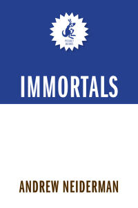 immortals 1st edition andrew neiderman 1451666535, 1451682573, 9781451666533, 9781451682571