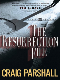 the resurrection file 1st edition craig parshall 0736908471, 0736960384, 9780736908474, 9780736960380