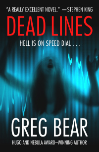 dead lines 1st edition greg bear 0007129777, 1504046331, 9780007129775, 9781504046336