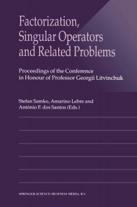 factorization singular operators and related problems 1st edition stefan samko, amarino lebre, antónio f.