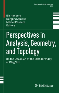 perspectives in analysis geometry and topology on the occasion of the 60th birthday of oleg viro 1st edition