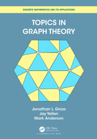 topics in graph theory 1st edition jonathan l gross, jay yellen, mark anderson 1032492392, 9781032492391